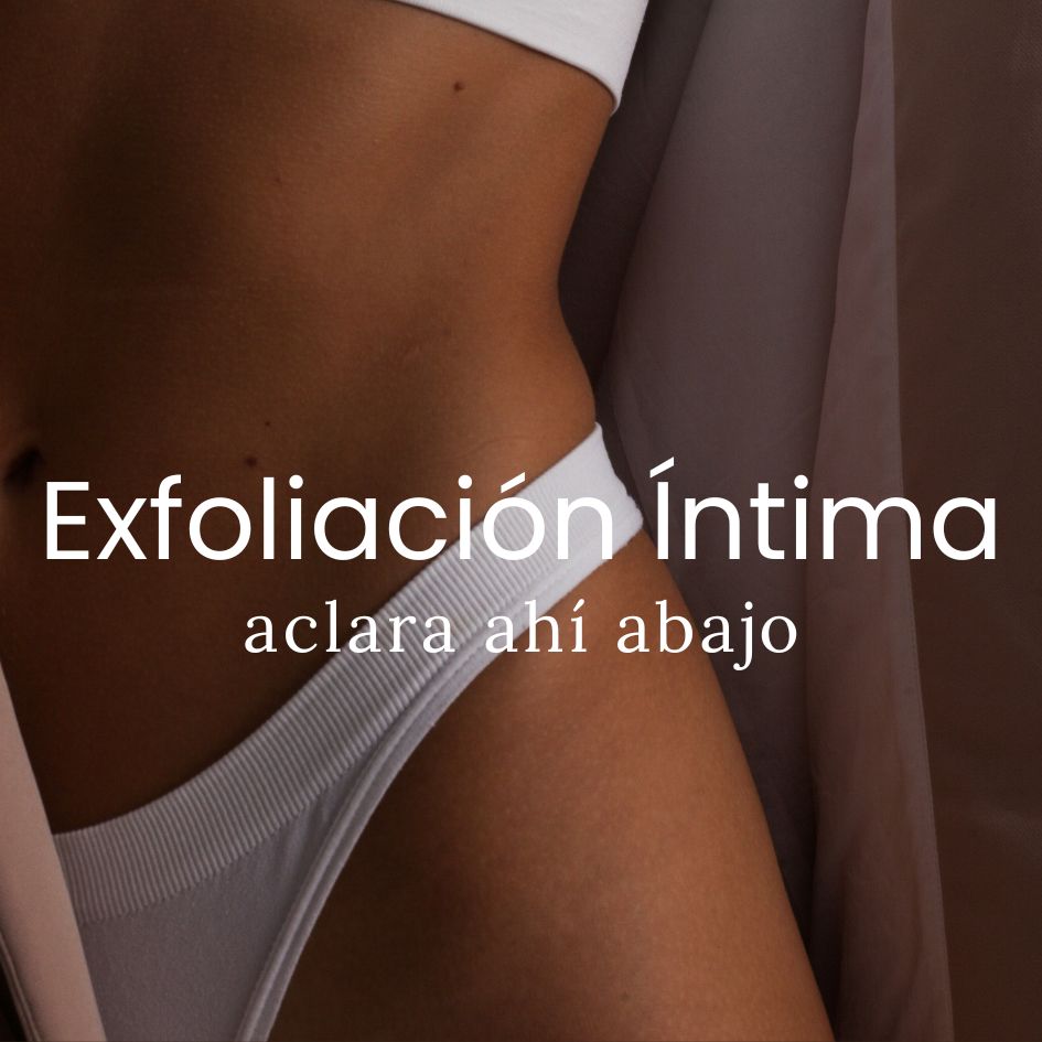 Exfoliación Íntima Aclarante